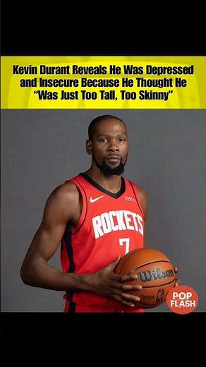 Kevin Durant Admits he used to Hate his body — ‘I was Insecure about being Tall and Skinny’ #KD