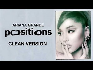 Ariana Grande - positions (clean)