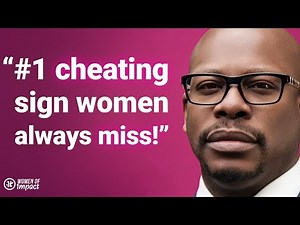 Confessions Of A Former Cheater! Signs Men Give Before They CHEAT & Women Miss-Laterras R. Whitfield