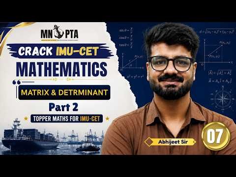IMU CET 2027 Matrix and Determinant Part 2 | Mathematics Class 07 | Matrix Operations | Abhijeet Sir