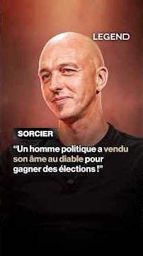 « UN HOMME POLITIQUE A VENDU SON ÂME AU DIABLE POUR GAGNER DES ÉLECTIONS ! »