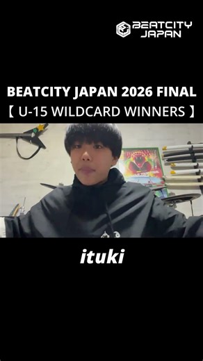 ituki | U-15 WILDCARD WINNERS | BEATCITY JAPAN 2026 FINAL