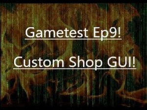 Minecraft Gametest Ep9! Custom shop gui!