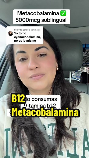 Consejos sobre la vitamina B12 y metacobalamina