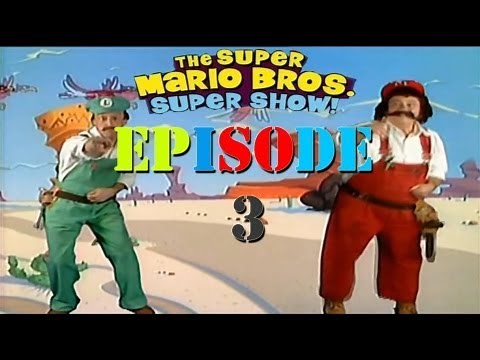 Super Mario Bros. Super Show - Episode 3 [Full Length]