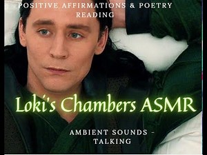 Loki's Chambers ASMR Heartbeat sounds, positive affirmations, reading poetry Part 2 #TomHiddleston