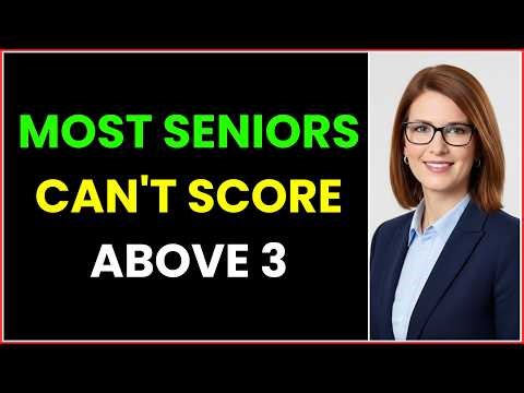 MOST SENIORS CAN'T SCORE ABOVE 3 IN THIS EXTREME BRAIN QUIZ!