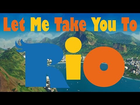 Rio - Let Me Take You To Rio 4K