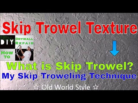 How to apply a Skip Trowel Texture