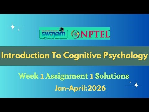 NPTEL Introduction to Cognitive Psychology Week 1 Assignment 1 Solution |Jan-2026|