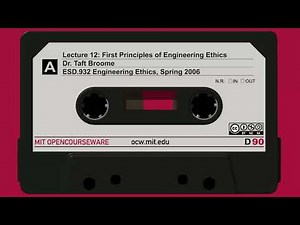 12: First Principles of Engineering Ethics