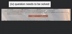 ii. Identify the error and supply the correction for the follow... | Filo