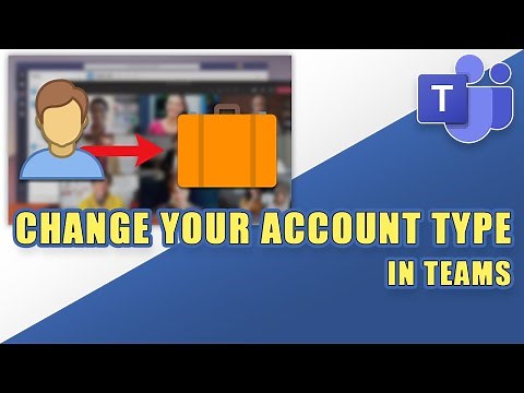 How to CHANGE YOUR ACCOUNT TYPE in Microsoft TEAMS