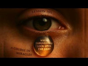 A Course In Miracles - Lesson 302.