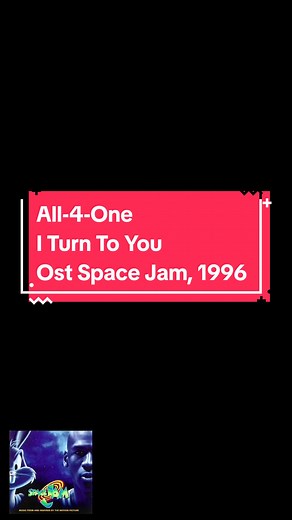 All-4-One - I Turn To You, Album: Ost Space Jam, 1996 #all4one #iturntoyou #rnbmusic #90smusic #fyp