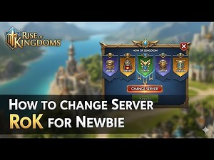 How to change Server RoK for Newbie | Rise of Kingdoms - NgDinhNha