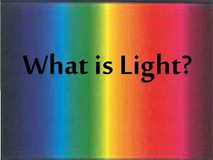 What is Light? - SlideServe