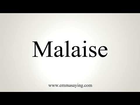 How To Pronounce Malaise