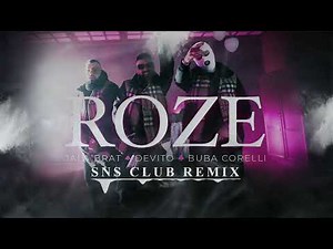 Jala Brat & Devito & Buba Corelli - Roze (SNS Remix)