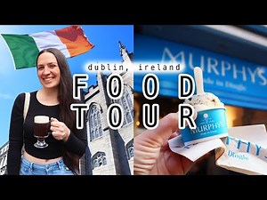 DUBLIN, IRELAND FOOD TOUR 🇮🇪 eating irish foods