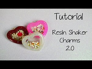 Requested Tutorial - Resin Shaker Charms 2.0