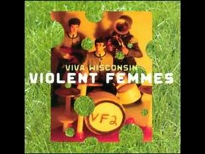 Violent Femmes - Dahmer's Dead