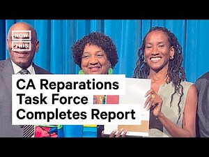 California Reparations Task Force Completes Report, Offers Recommendations
