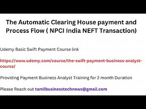 The Automatic Clearing House payment and Process Flow ( NPCI India NEFT Transaction)