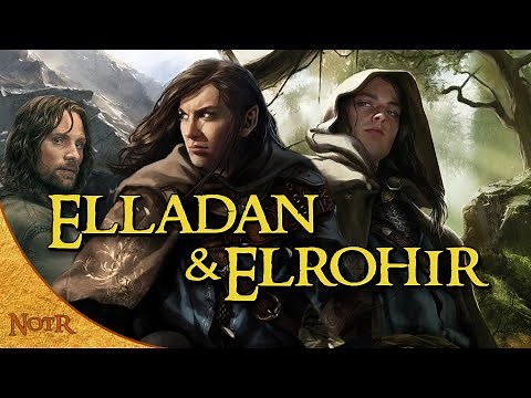 Elladan & Elrohir, Sons of Elrond | Tolkien Explained
