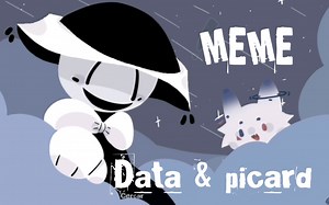 【MEME】Data & picard