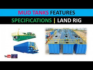 Mud Tanks Features Specifications | Oil and Gas Land Drilling Rig