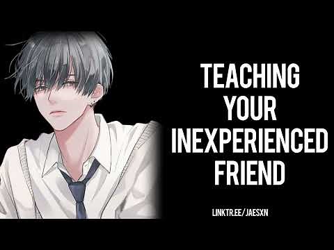 Spicy! Teaching Your Best Friend How to Kiss [Friends to Lovers] Boyfriend ASMR