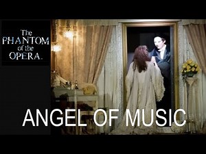 Phantom of the Opera Live- The Mirror/Angel of Music (Act I, Scene 3b)
