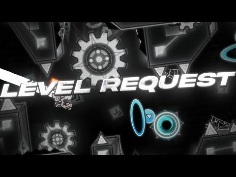 GEOMETRY DASH LEVEL REQUESTS