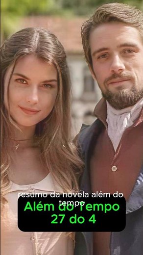Resumo de além do Tempo #terranostra #resumodenovela #novelasglobo #entretenimento #Romance #Comédia