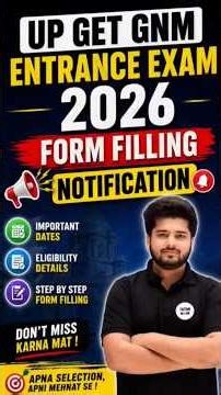 UP GNM Entrance Exam 2026 Form Filling Notification Out 🔥 | Complete Guide | Dates |