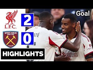 Liverpool vs West Ham United 2-0 Extended Highlights & All Goals | Alexander Isak Goal