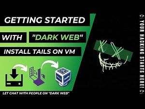 Getting started with "Dark web" | Install "Tails OS" on Virtual box | Safe way to access Dark Web