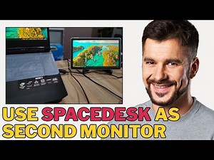 How to Use SpaceDesk as a Second Monitor (2025 Guide)