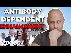 Antibody Dependent Enhancement & COVID Vaccines | A Doctor Explains