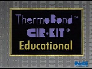 PACE ThermoBond Cir Kit Tutorial 2016