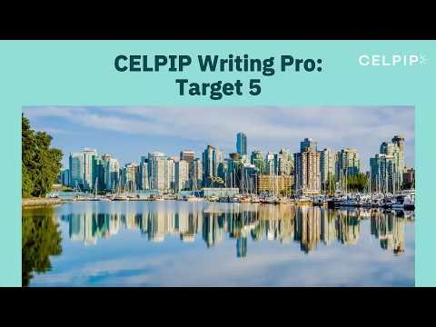 CELPIP Writing Pro: Target 5