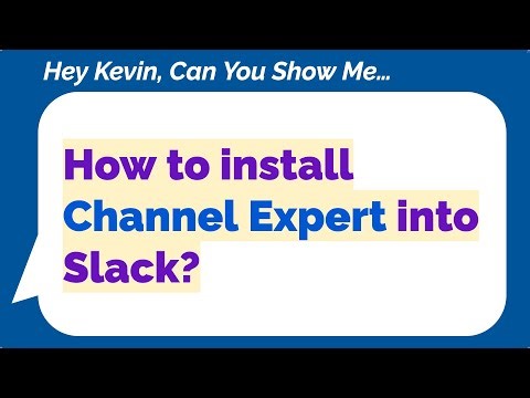 How to Setup and Use the free Channel Expert Agent in Slack