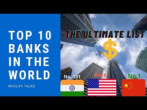 World’s Largest Banks | Top 10 List | Wycliff Talks | 2021