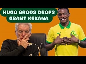 BAFANA BAFANA HEAD COACH HUGO BROOS ANNOUNCED HIS 23-MEN FOR AFCON QUALIFIER | GRANT KEKANA DROPPED