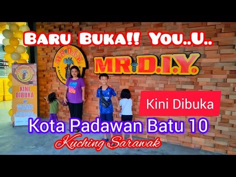 Kini Dibuka: Mr.DIY Batu 10, Kota Padawan Kuching Sarawak. Jom Jalan2 Cuci Mata😎🧐😀👨‍👦‍👦🤩