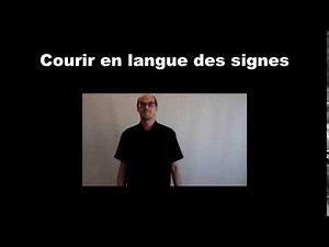 Courir en langue des signes française