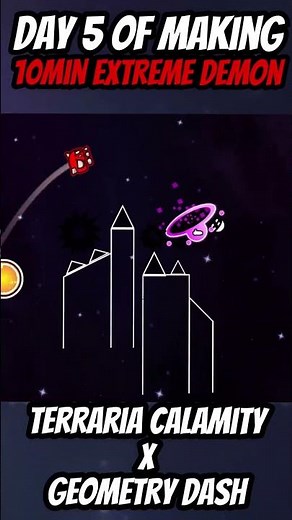 🌌Day 5 of Making EXTREME DEMON😈 - Scourge of the Universe #geometrydash #gmd #gd #terraria #boss