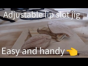 adjustable lip slot jig