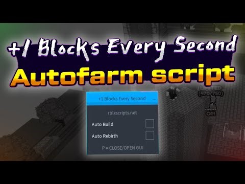 +1 Blocks Every Second script – (AutoBuild, AutoRebirth)